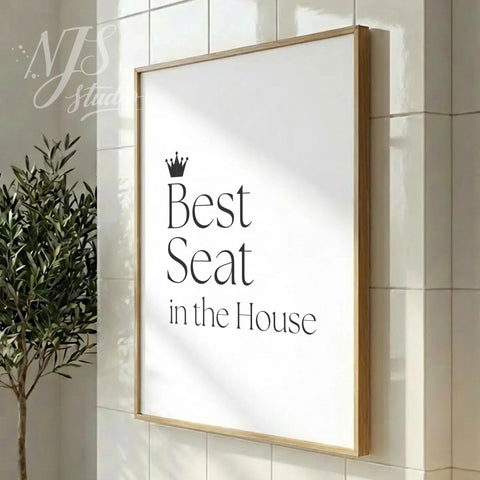 Modern bathroom poster with funny quote “Best Seat in the House,” minimalist wall decor with black serif typography in a contemporary bathroom setting.