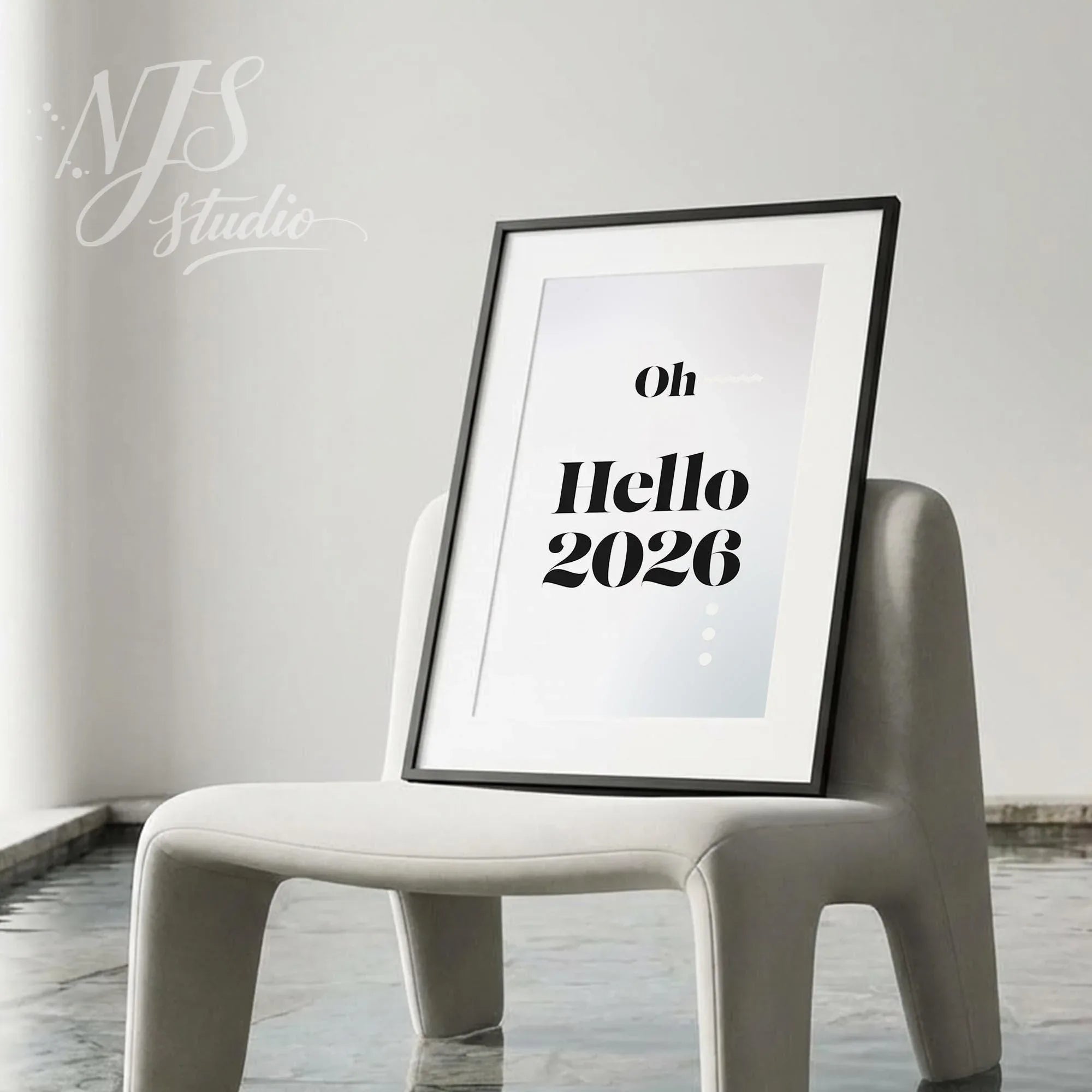 Framed Oh Hello 2026 wall art on modern chair in minimalist room, NJS studio decor